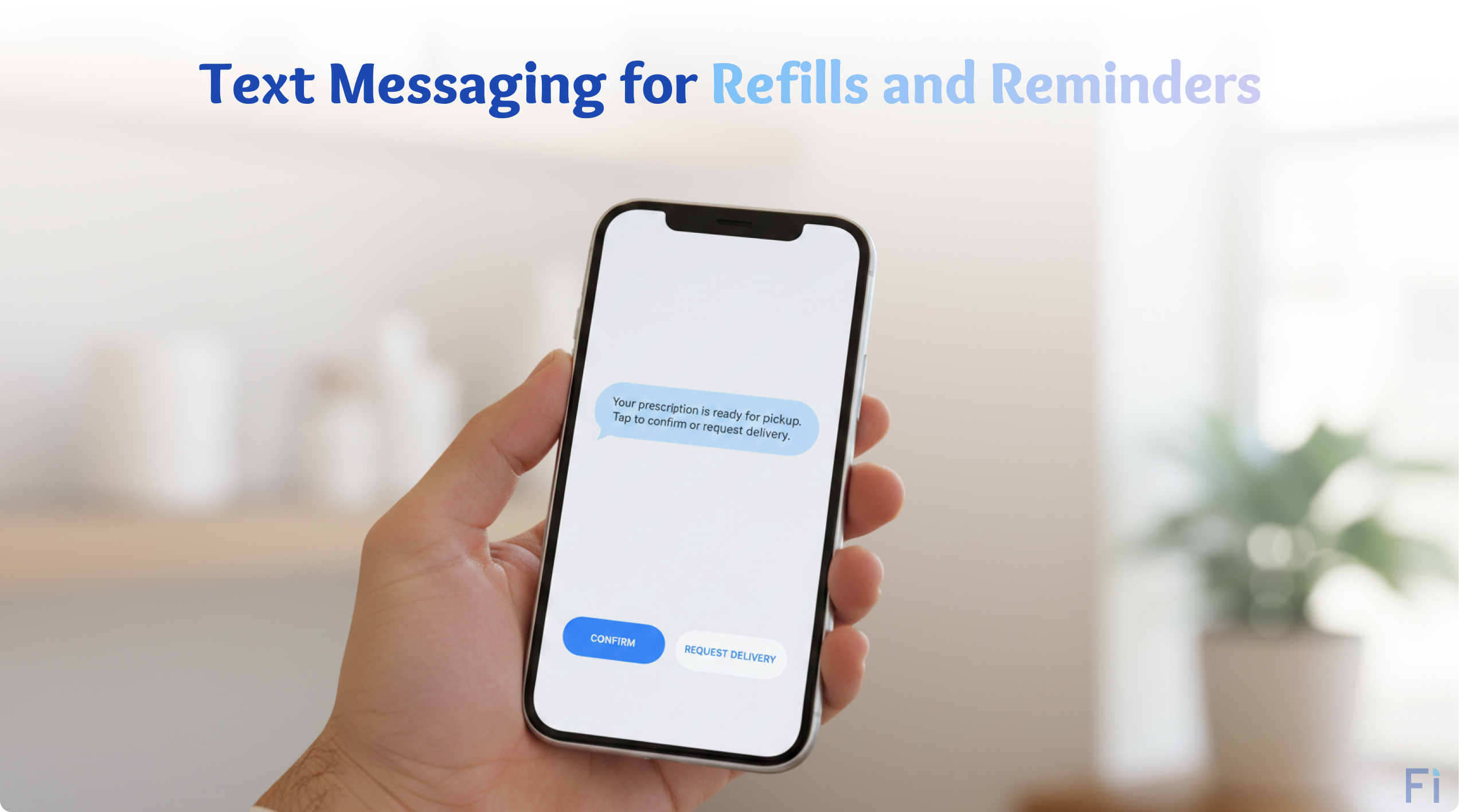 Text Messaging for Refills and Reminders
